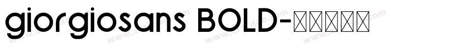 giorgiosans BOLD字体转换